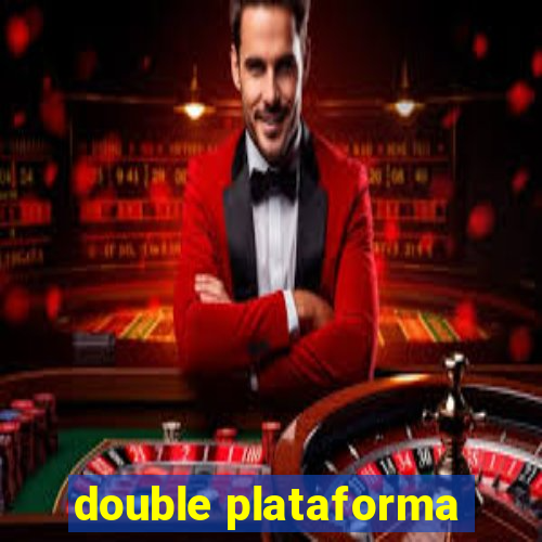 double plataforma